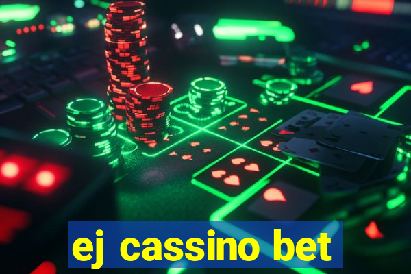 ej cassino bet